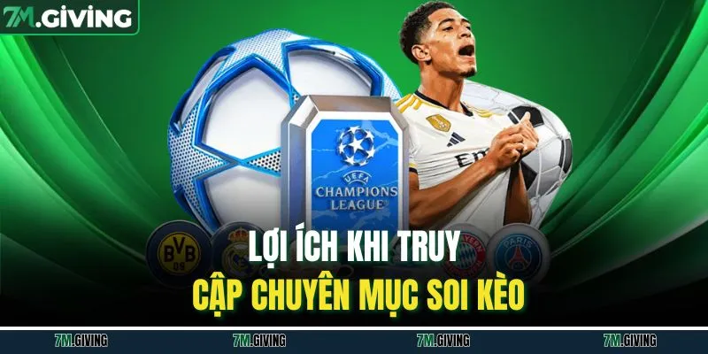 Lợi ích khi truy cập chuyên mục soi kèo