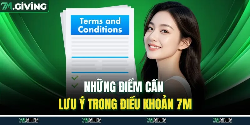 Những điểm cần lưu ý trong điều khoản 7M